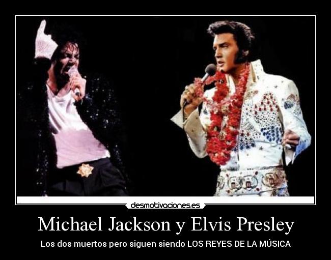 Michael Jackson y Elvis Presley - 