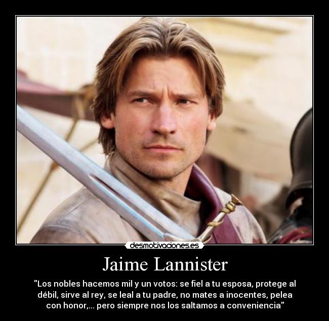 carteles jaime lannister nobles desde siglo hacen siempre mismo kaf estrellas rojas desmotivaciones