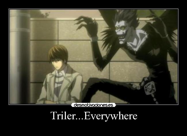 Triler...Everywhere -