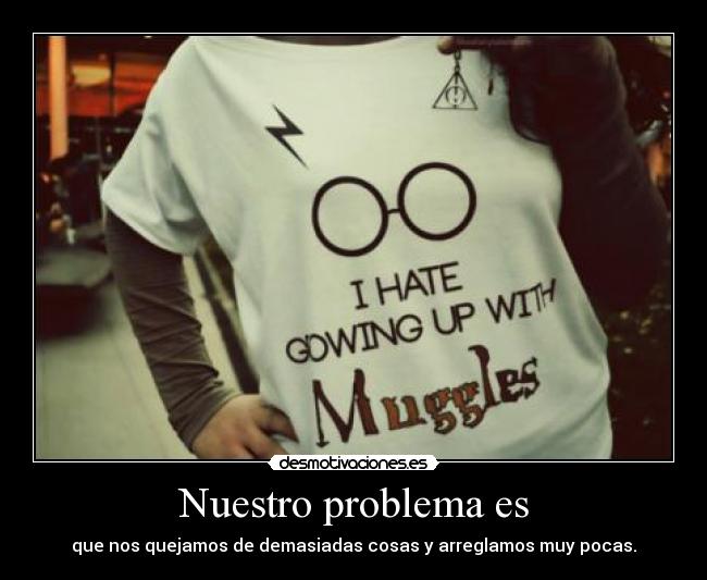 Nuestro problema es -