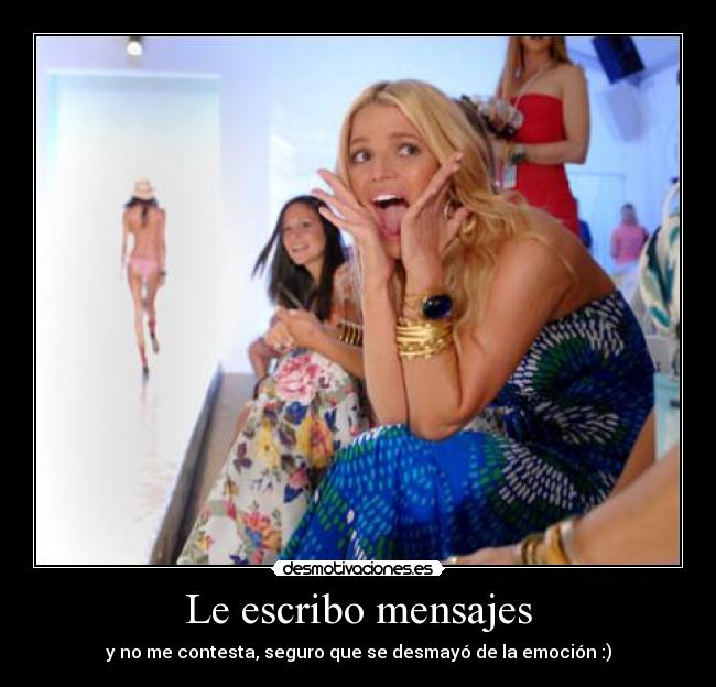 Le escribo mensajes -