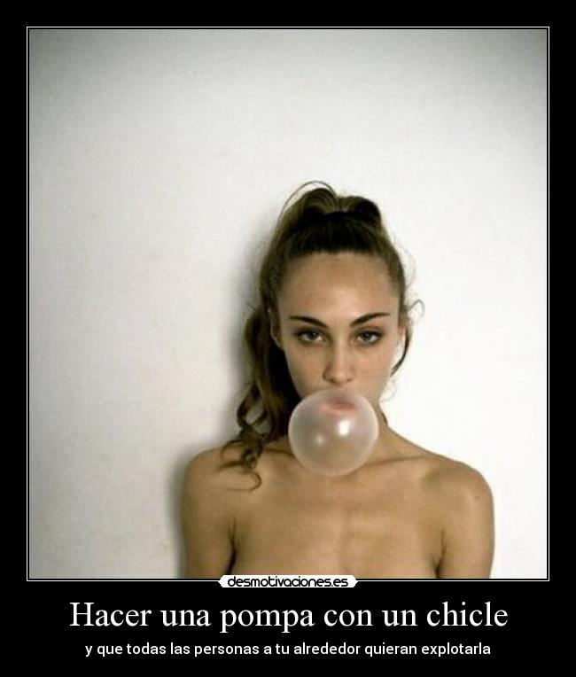 Hacer una pompa con un chicle -
