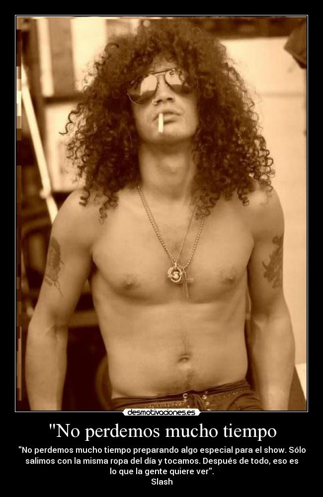 No perdemos mucho tiempo -