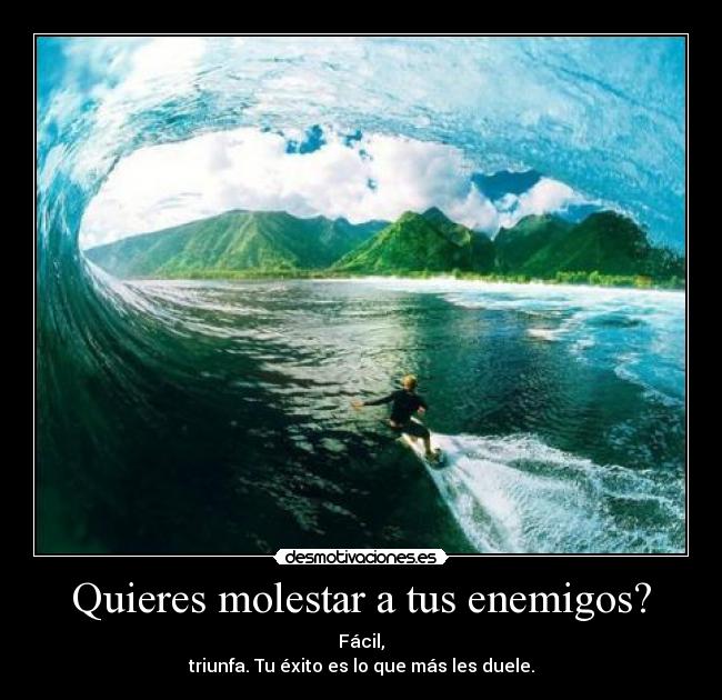 Quieres molestar a tus enemigos? -
