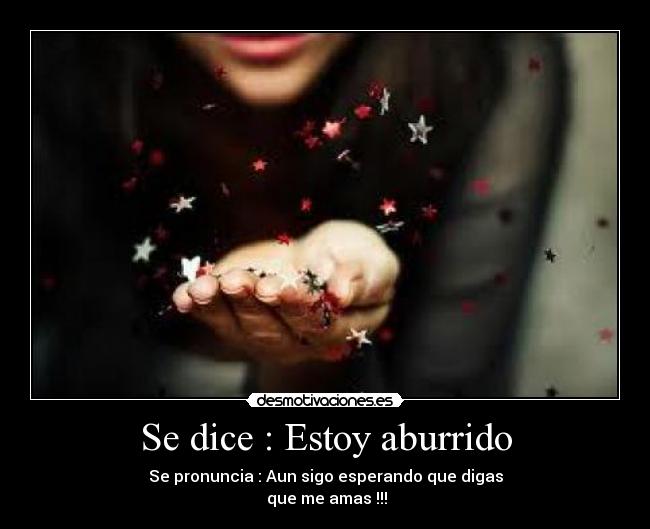 carteles estoy aburrido desmotivaciones