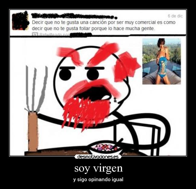 soy virgen - y sigo opinando igual