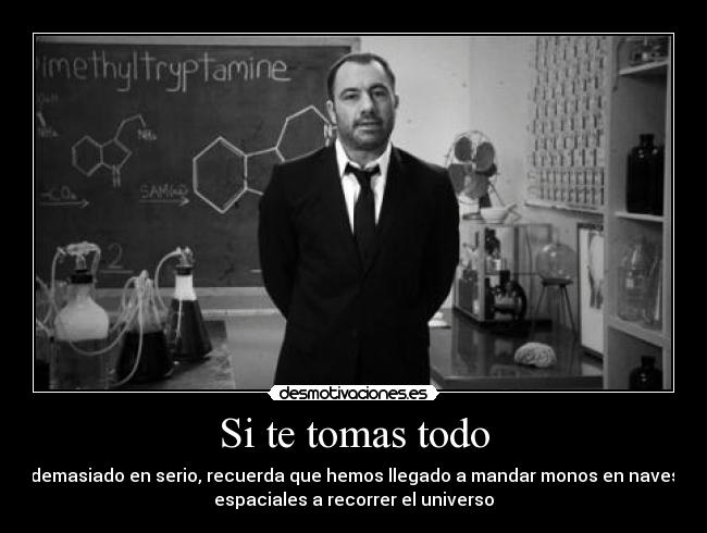 Si te tomas todo -