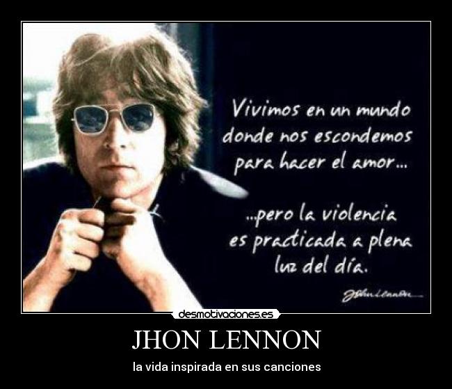 JHON LENNON - la vida inspirada en sus canciones