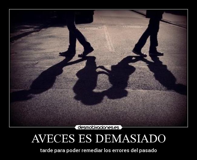 AVECES ES DEMASIADO - 