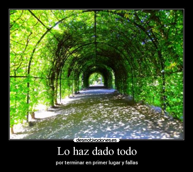 Lo haz dado todo - por terminar en primer lugar y fallas