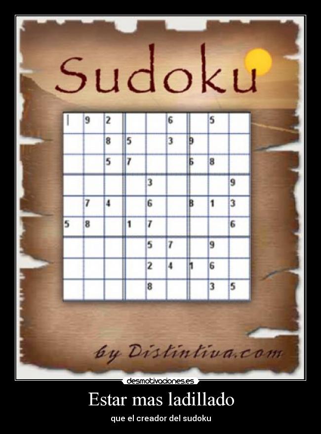 Estar mas ladillado - que el creador del sudoku