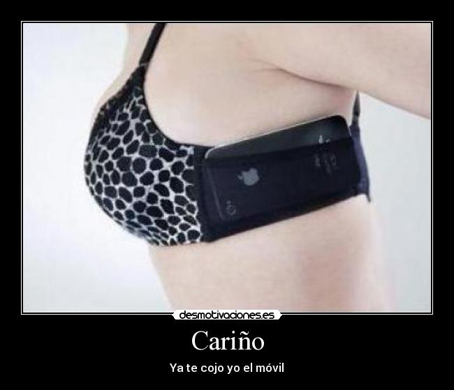 Cariño - Ya te cojo yo el móvil