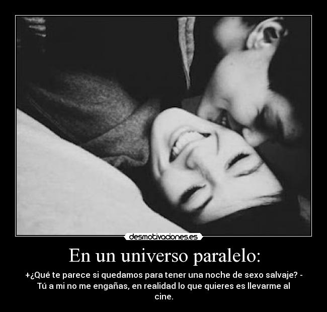 En un universo paralelo: -