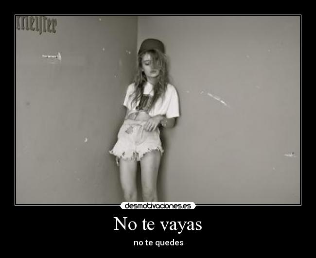 No te vayas -