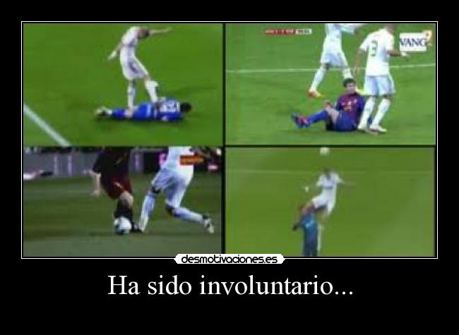 Ha sido involuntario... -