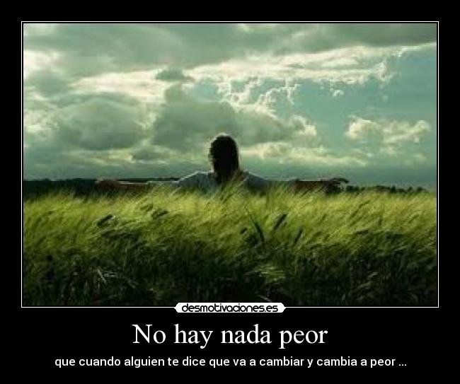 No hay nada peor - 