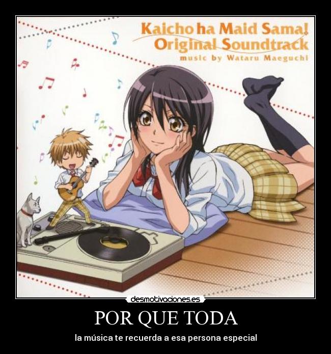 POR QUE TODA - la música te recuerda a esa persona especial