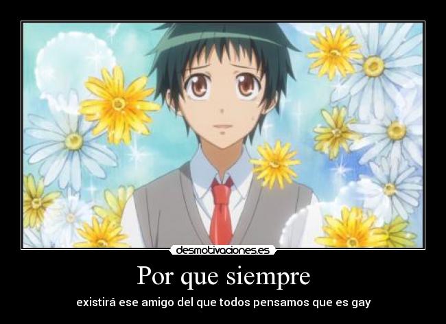 Por que siempre - existirá ese amigo del que todos pensamos que es gay