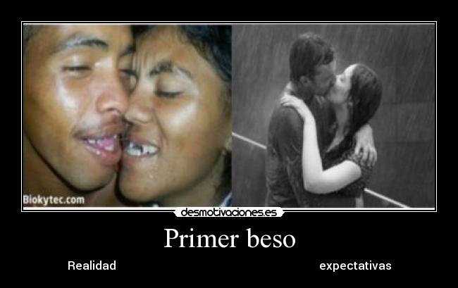 Primer beso - Realidad                                                                        expectativas