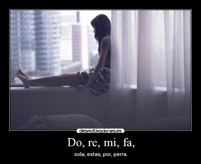Do, re, mi, fa, -