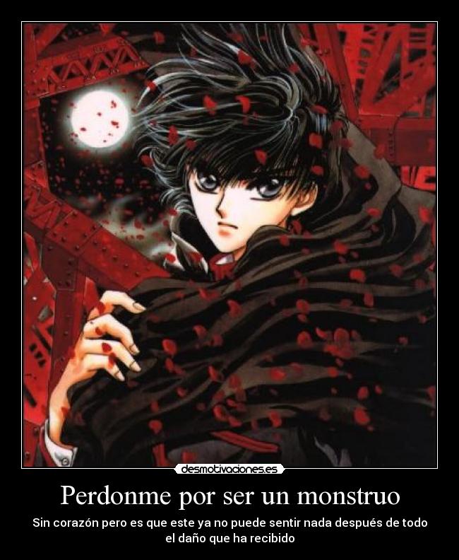 carteles kamui 1999 clamp anime perdoname monstruo sin corazon anime desmotivaciones