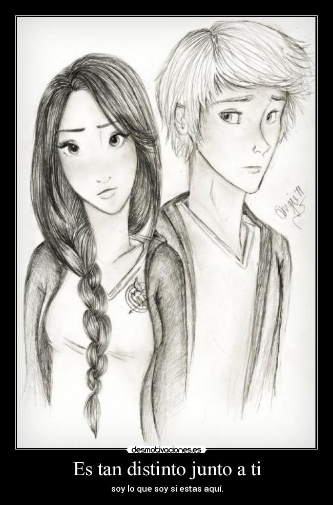 Es tan distinto junto a ti - soy lo que soy si estas aquí.