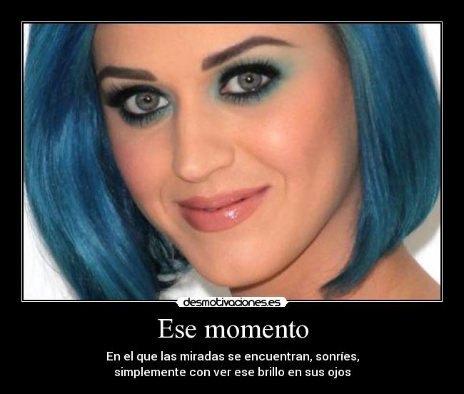 Ese momento -