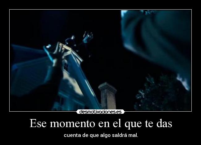 Ese momento en el que te das - 