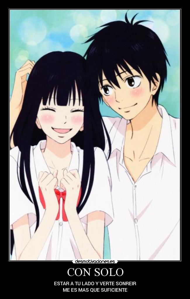 CON SOLO - ESTAR A TU LADO Y VERTE SONREIR
ME ES MAS QUE SUFICIENTE