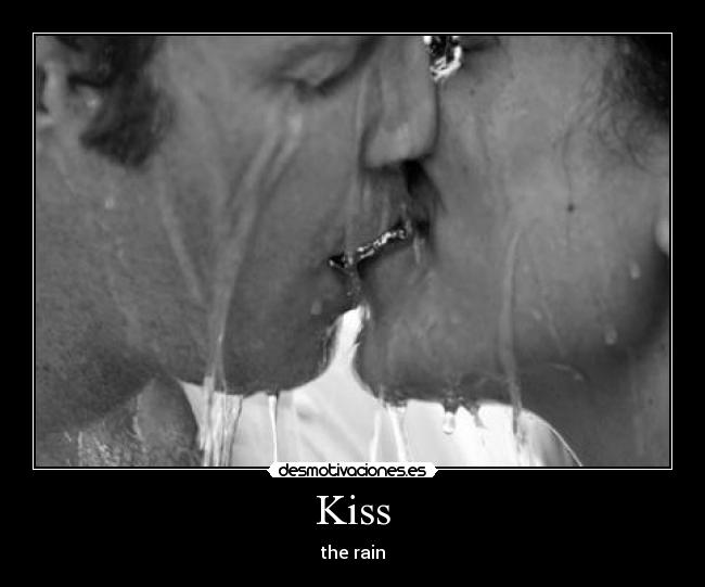 Kiss - the rain