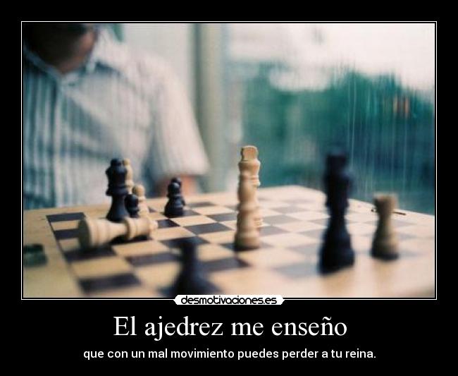 El ajedrez me enseño -