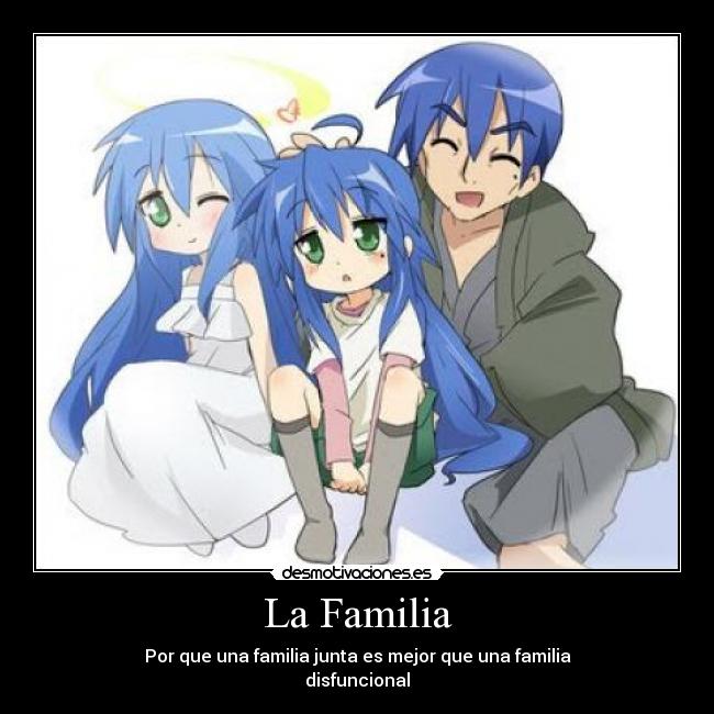 La Familia - Por que una familia junta es mejor que una familia
disfuncional