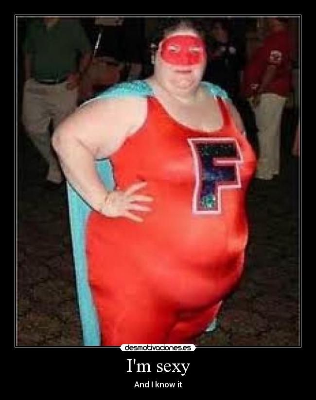 Im sexy - And I know it