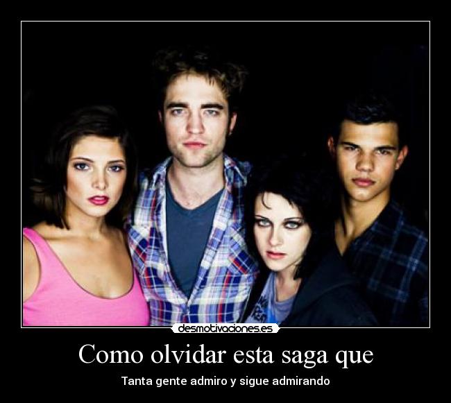 Como olvidar esta saga que - Tanta gente admiro y sigue admirando