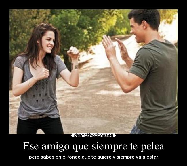 carteles amigos pelea desmotivaciones