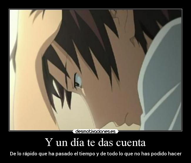 Y un día te das cuenta - 