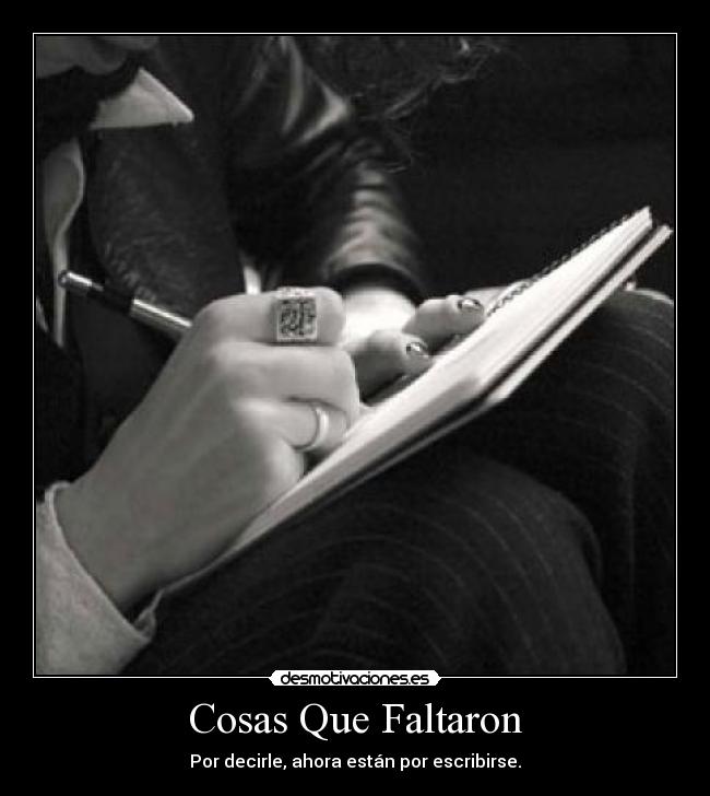 Cosas Que Faltaron -