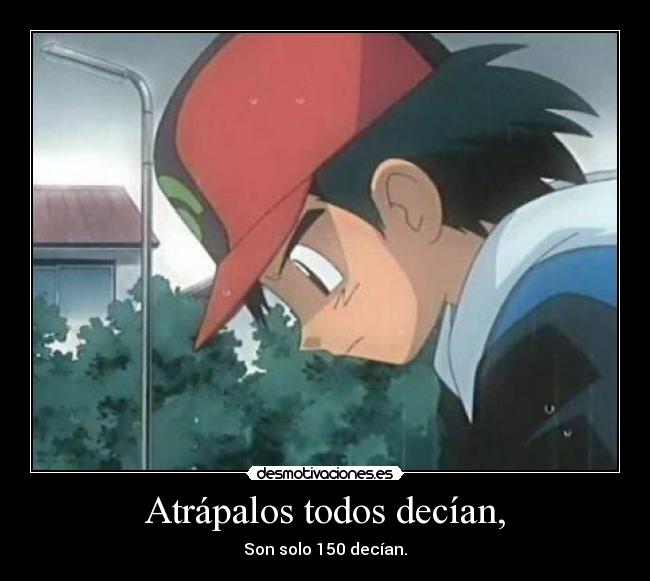 carteles ash ketchum desmotivaciones