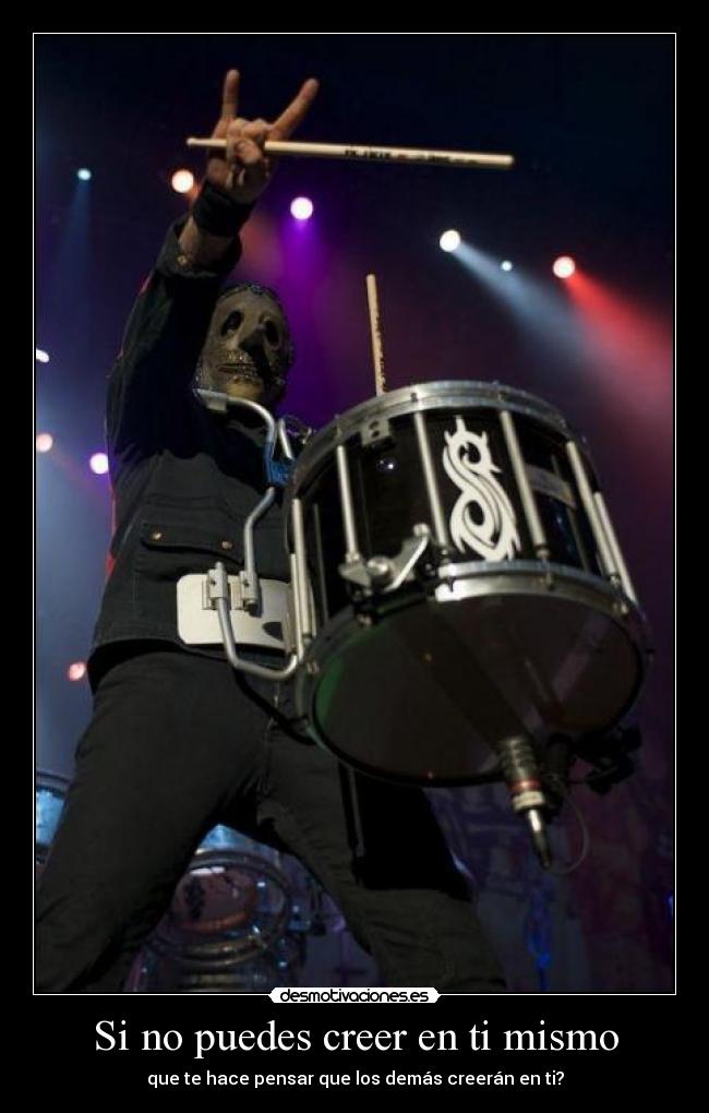 Si no puedes creer en ti mismo - 