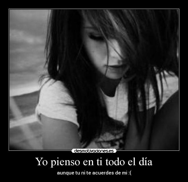 Yo pienso en ti todo el día - 