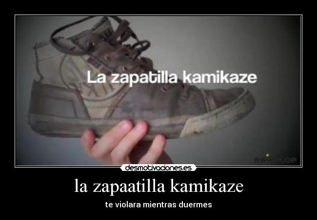 carteles zapatilla kamikaza german desmotivaciones