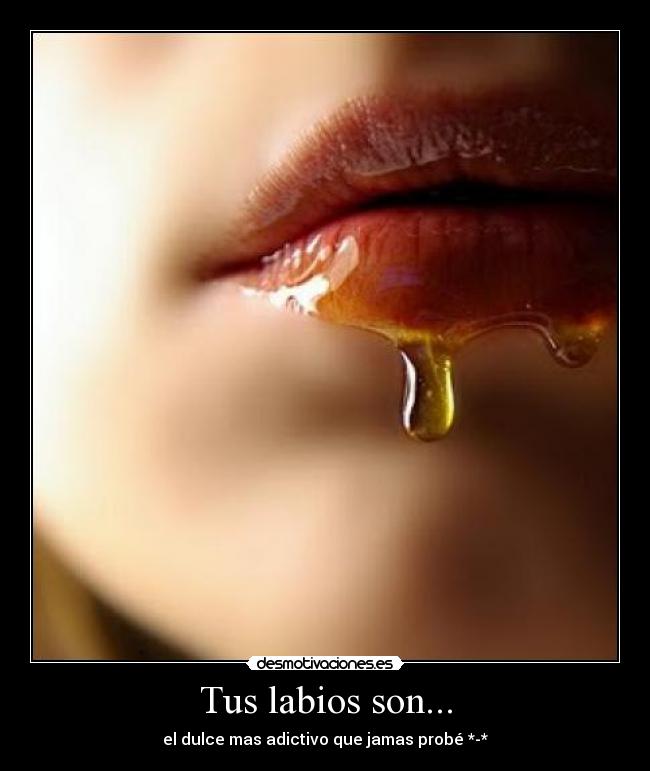 Tus labios son... - 