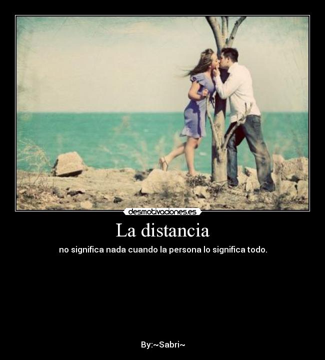 La distancia -