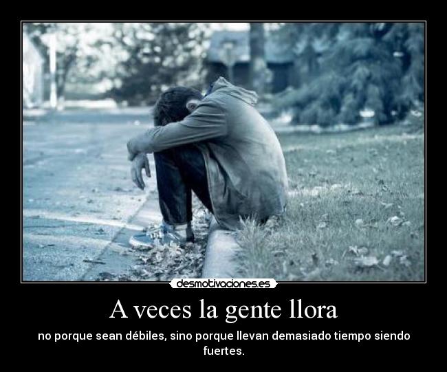 A veces la gente llora -
