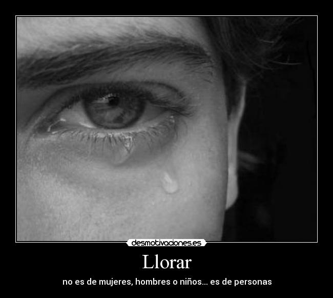 Llorar -
