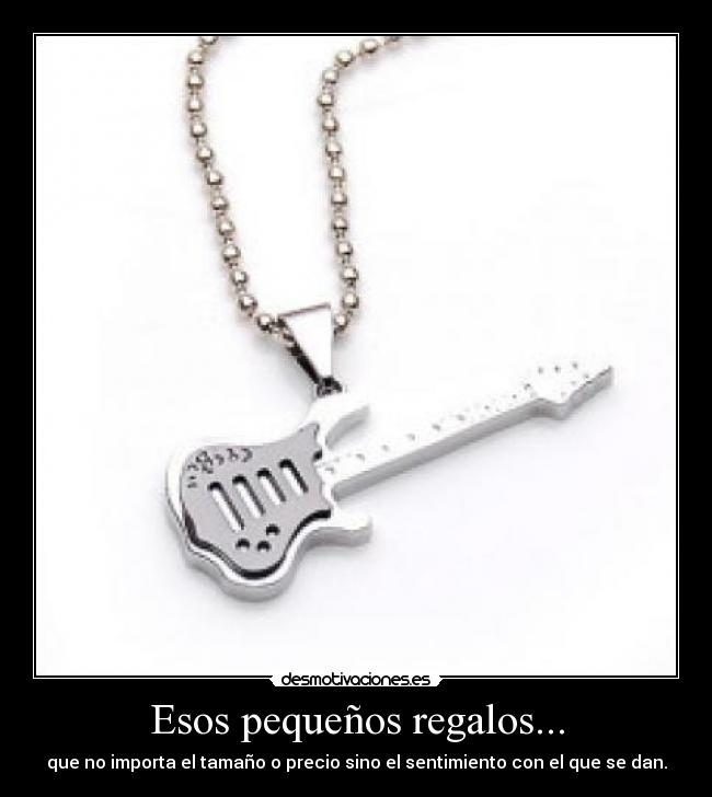 Esos pequeños regalos... - que no importa el tamaño o precio sino el sentimiento con el que se dan.