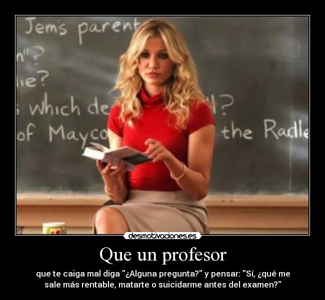 Que un profesor -