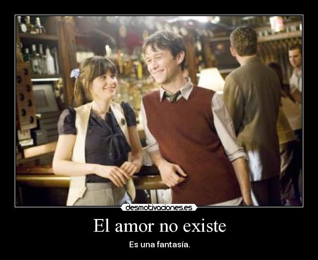 carteles amor amor existe desmotivaciones