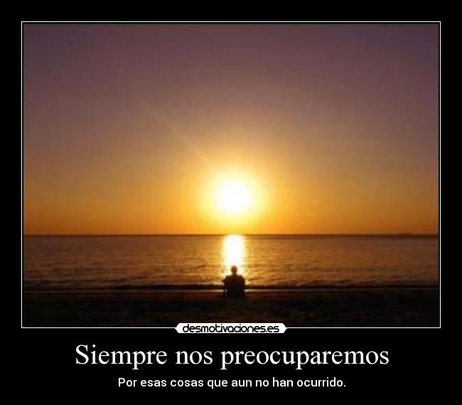Siempre nos preocuparemos - 
