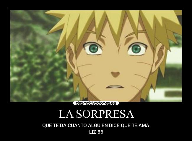 LA SORPRESA - QUE TE DA CUANTO ALGUIEN DICE QUE TE AMA
LIZ 86